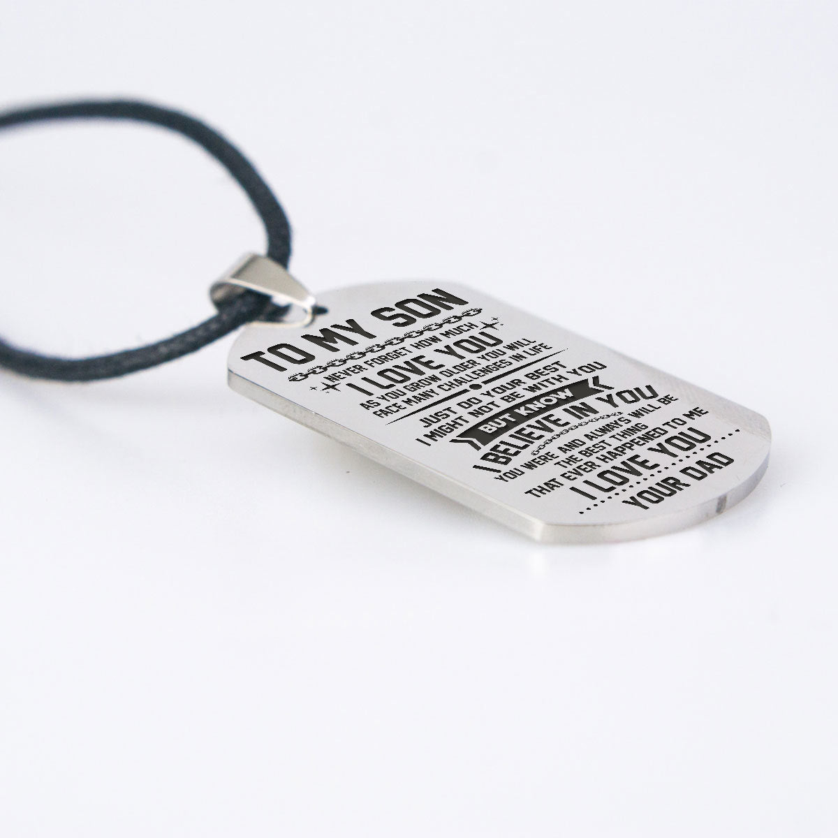 SON DAD - BELIEVE IN YOU DOG TAG