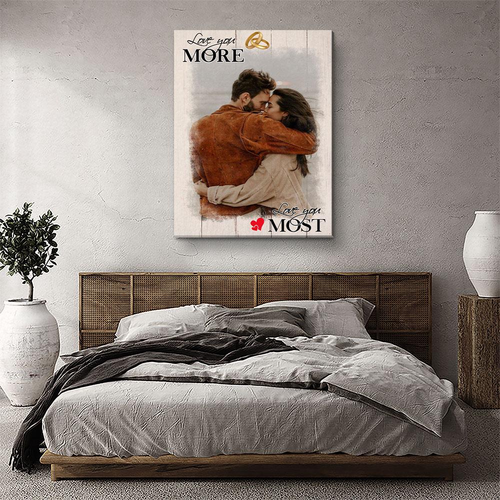 Love You More, Love You Most - Personalized Custom Photo Canvas