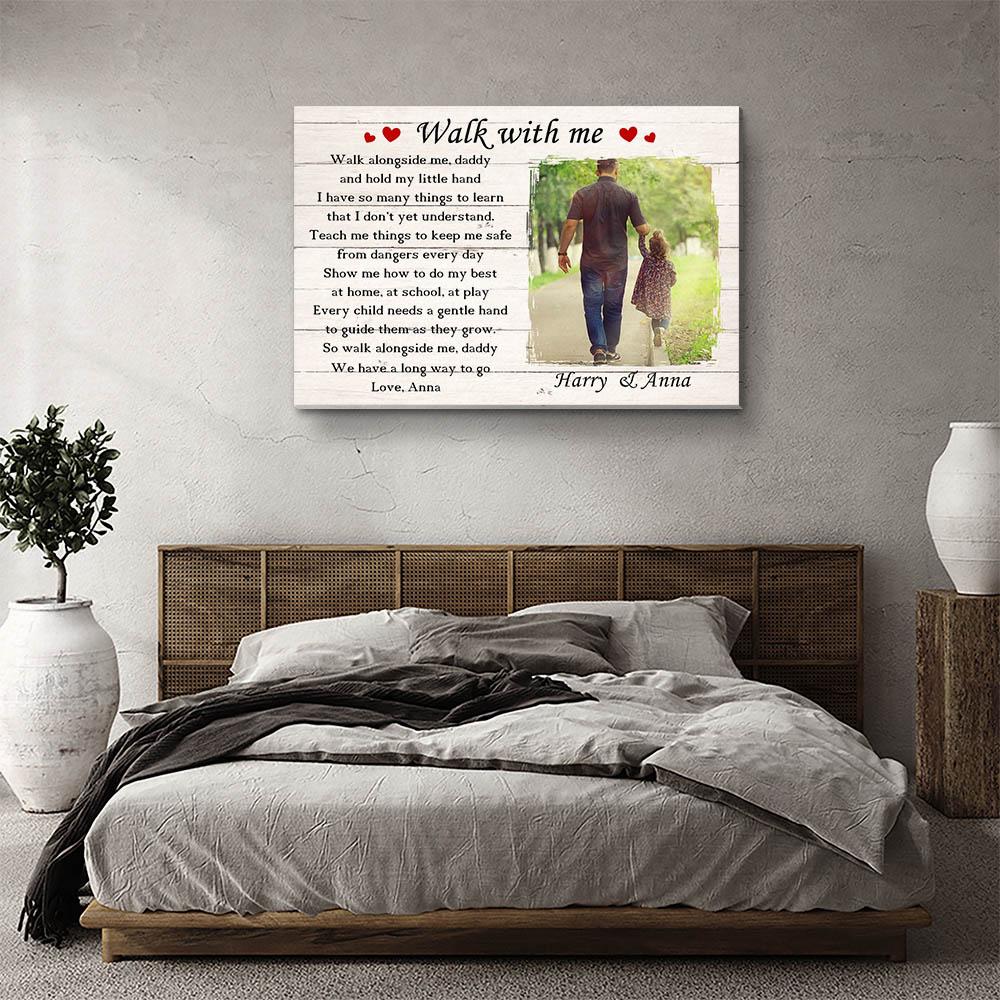 Walk With Me Daddy - Personalized Custom Photo Canvas