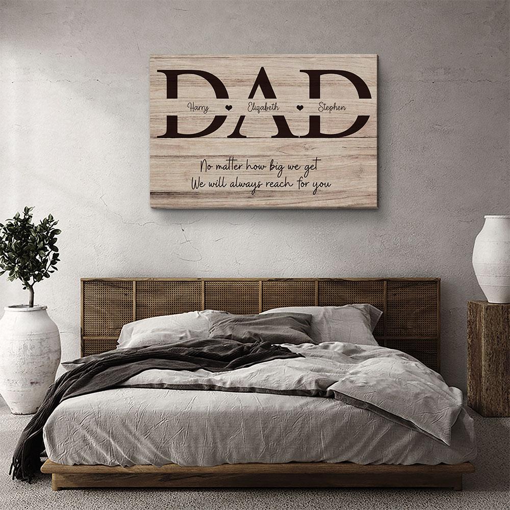 Always Reach For Dad - Personalized Custom Name Canvas
