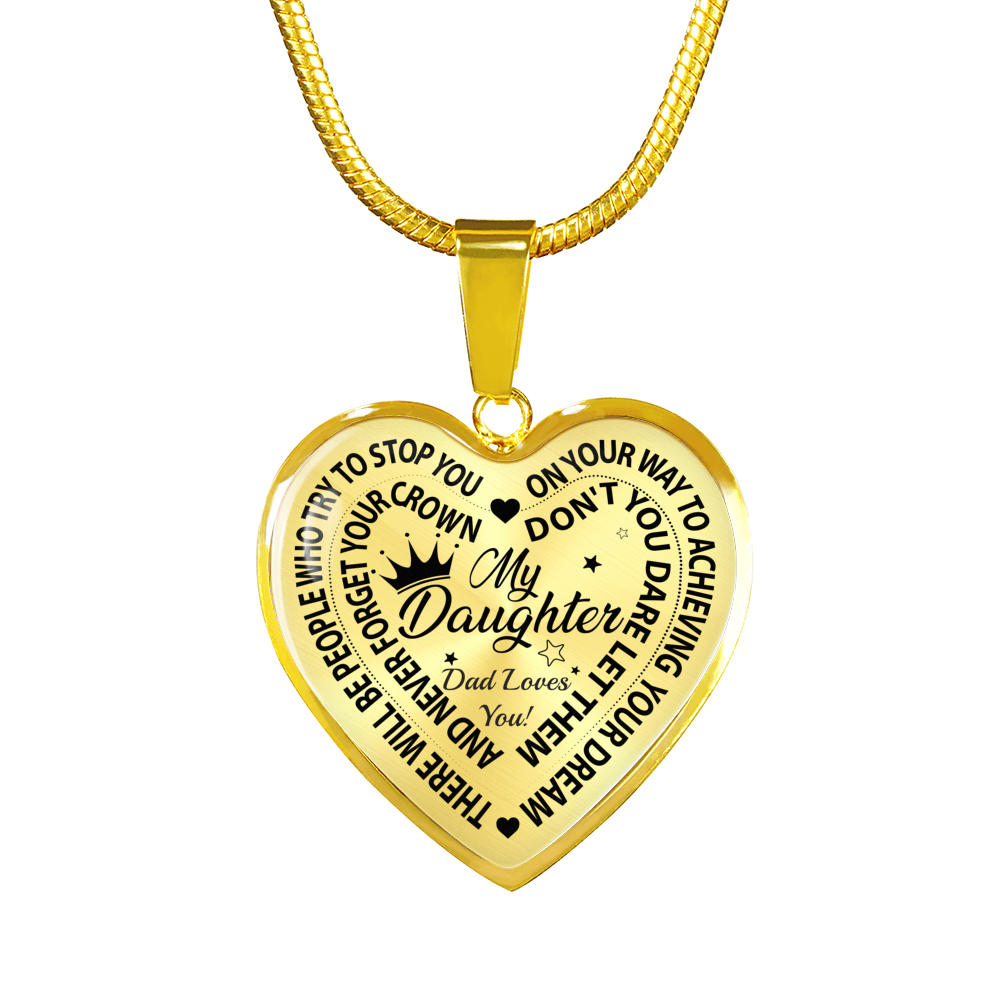 DAUGHTER - NEVER FORGET YOUR CROWN - DAD LOVES YOU