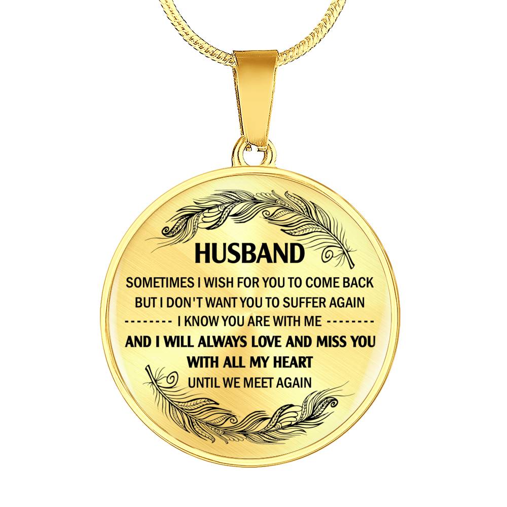 HUSBAND - ALWAYS LOVE AND MISS YOU