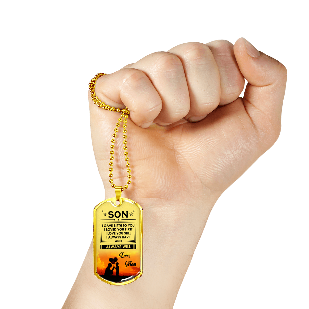 ALWAYS HAVE ALWAYS WILL - SON MOM