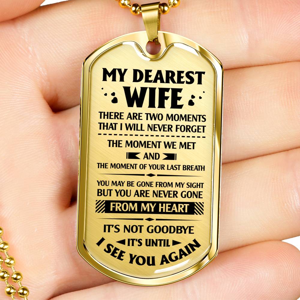 DOG TAG - MY DEAREST WIFE - TWO THINGS