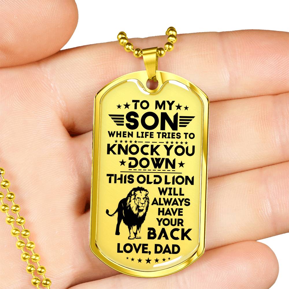 SON DAD - THIS OLD LION WILL ALWAYS HAVE YOUR BACK