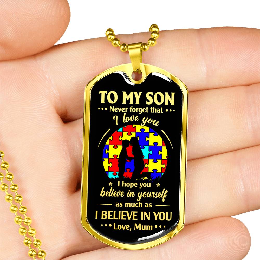 SON MUM - BELIEVE IN YOURSELF - AUTISTIC CHILDREN
