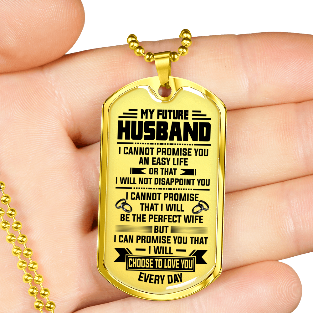 MY FUTURE HUSBAND - CHOOSE TO LOVE YOU EVERY DAY