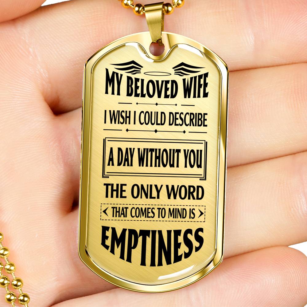 MY BELOVED WIFE - EMPTINESS