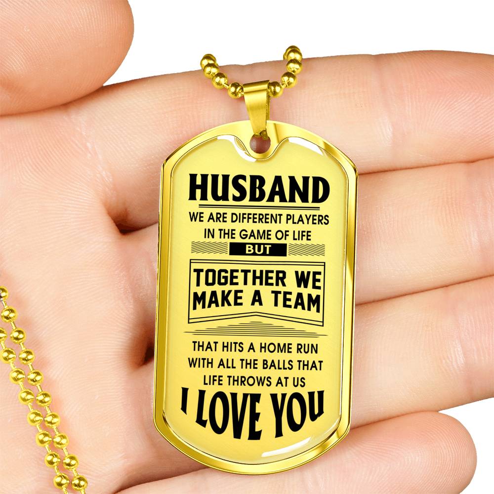 HUSBAND - TOGETHER WE MAKE A TEAM