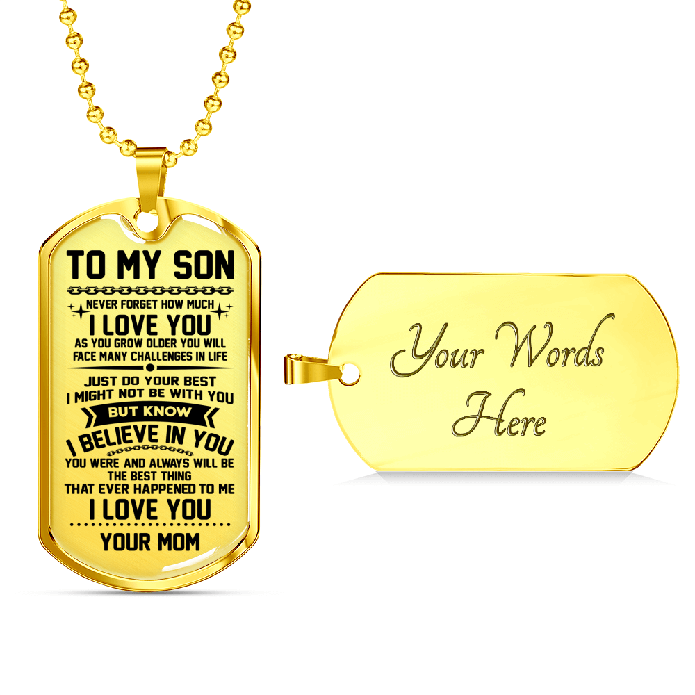 SON MOM - BELIEVE IN YOU DOG TAG