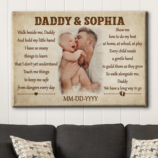 Walk Beside Me, Daddy - Personalized Custom Photo Canvas