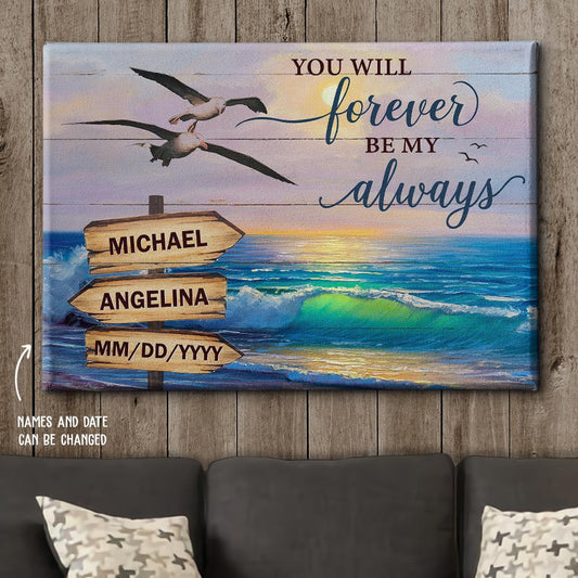 Forever Be My Always - Personalized Custom Name Canvas