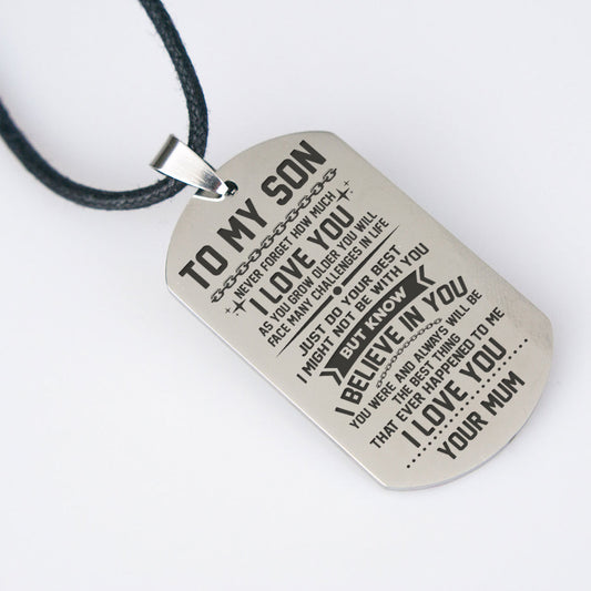 SON MUM - I BELIEVE IN YOU - ENGRAVED DOG TAG