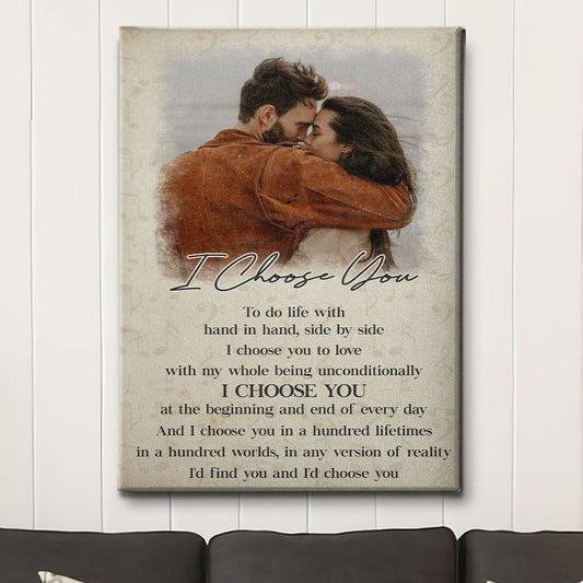 I Choose You 3 - Personalized Custom Photo Canvas