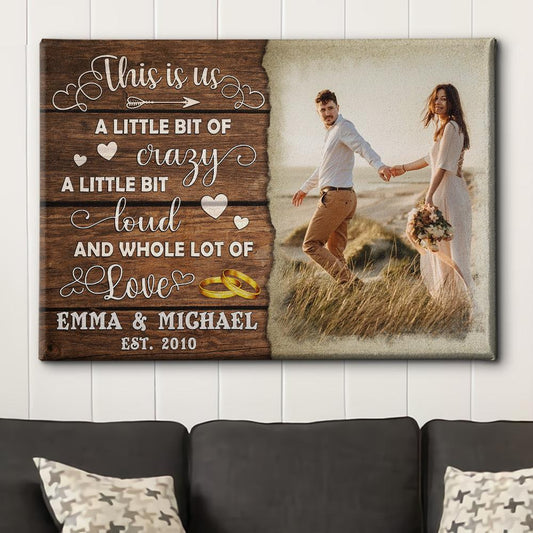 Crazy Loud Love - Personalized Custom Photo Canvas