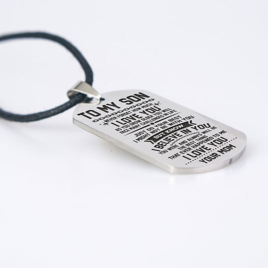 SON MOM - BELIEVE IN YOU - DOG TAG
