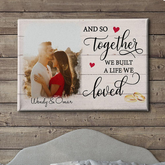 A Life We Loved - Personalized Custom Photo Canvas