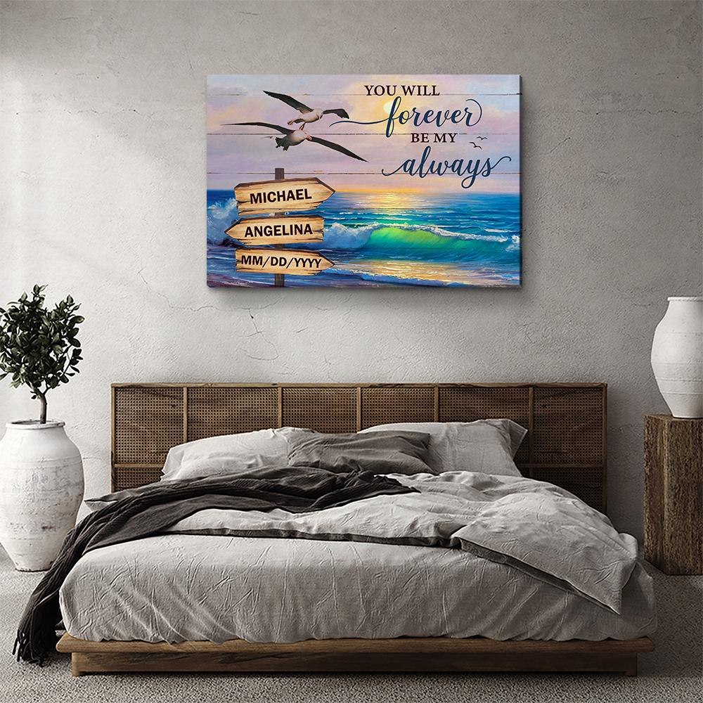 Forever Be My Always - Personalized Custom Name Canvas