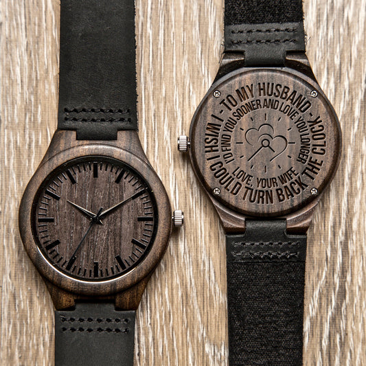 TO HUSBAND - TURN BACK - WOOD WATCH