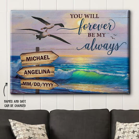 Forever Be My Always - Personalized Custom Name Canvas