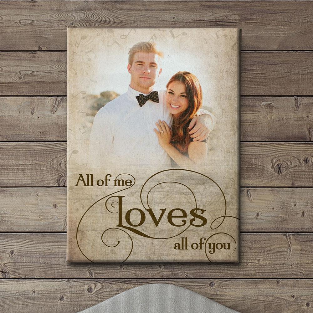All Of Me 2 - Personalized Custom Photo Canvas