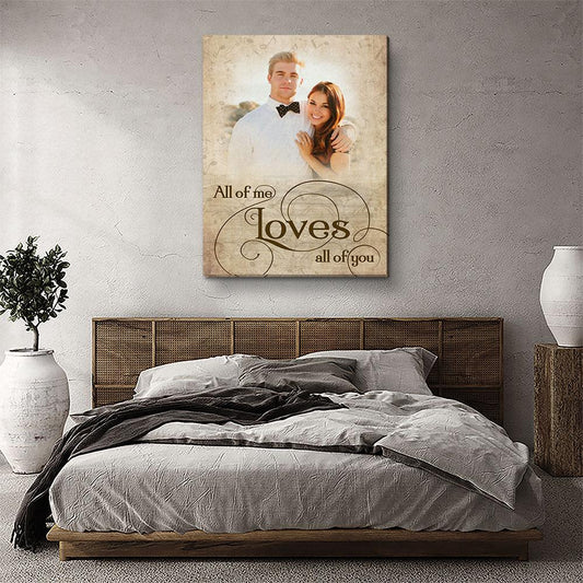 All Of Me 2 - Personalized Custom Photo Canvas