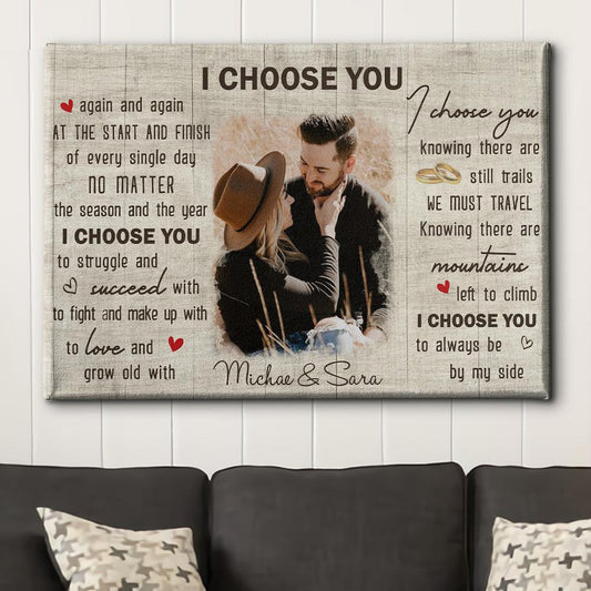 I Choose You 8 - Personalized Custom Photo Canvas