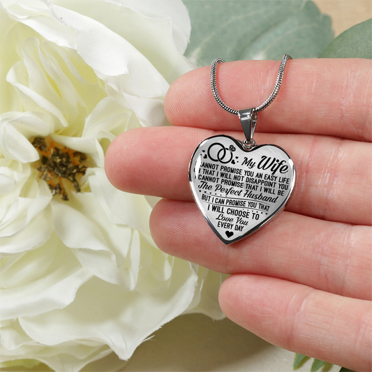 MY WIFE - I'LL CHOOSE TO LOVE YOU EVERY DAY