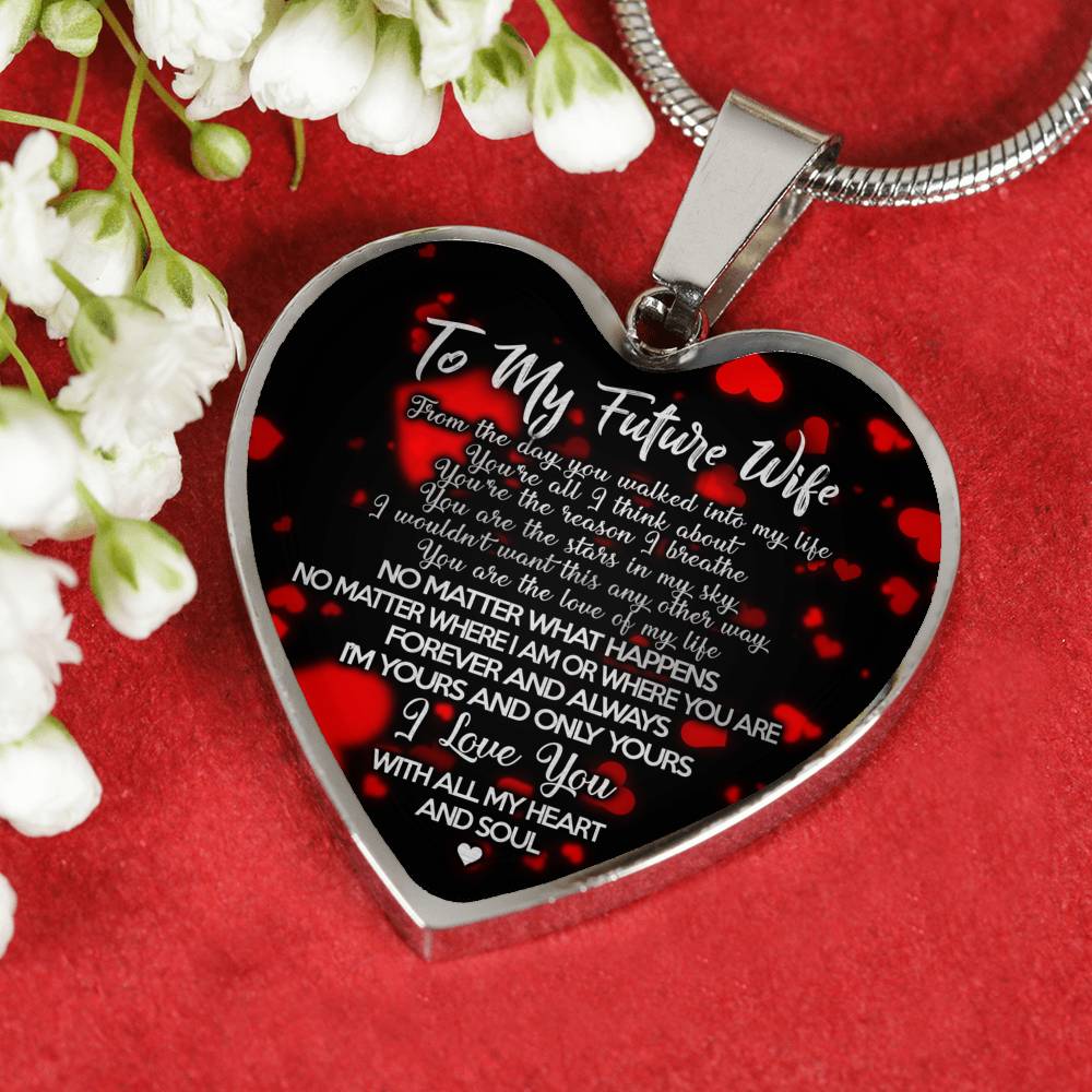 TO MY FUTURE WIFE - I'M YOURS AND ONLY YOURS