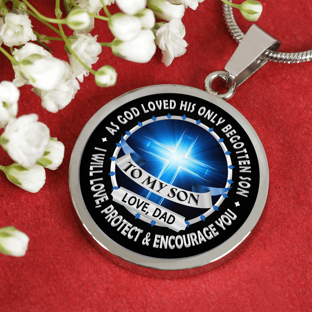 SON DAD - LOVE, PROTECT & ENCOURAGE