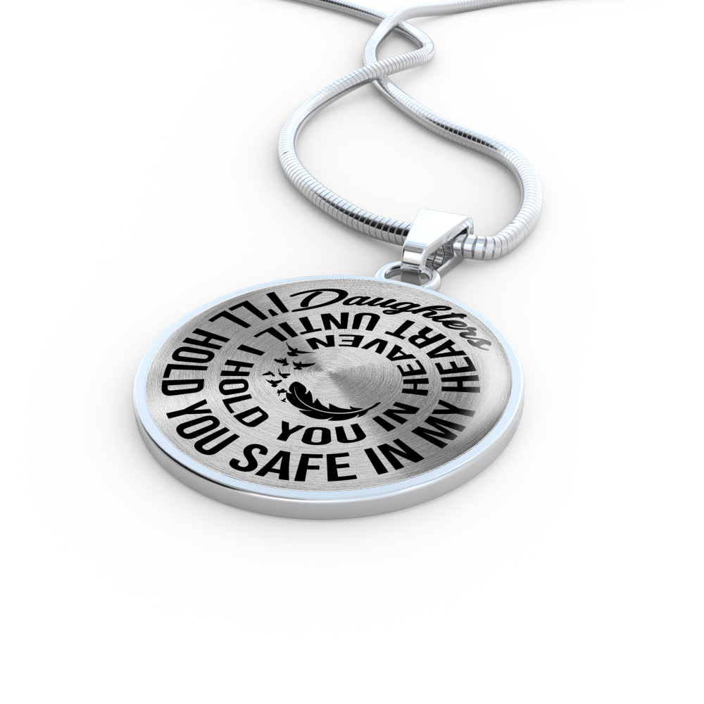 DAUGHTERS - SAFE YOU IN MY HEART