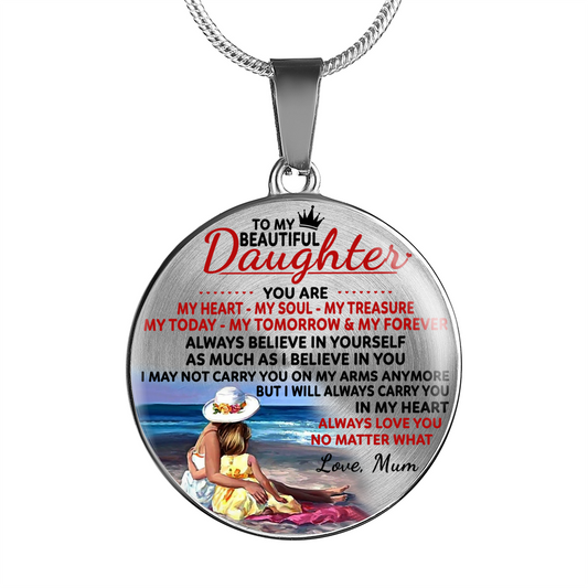 TO MY BEAUTIFUL DAUGHTER - DAUGHTER MUM NECKLACE