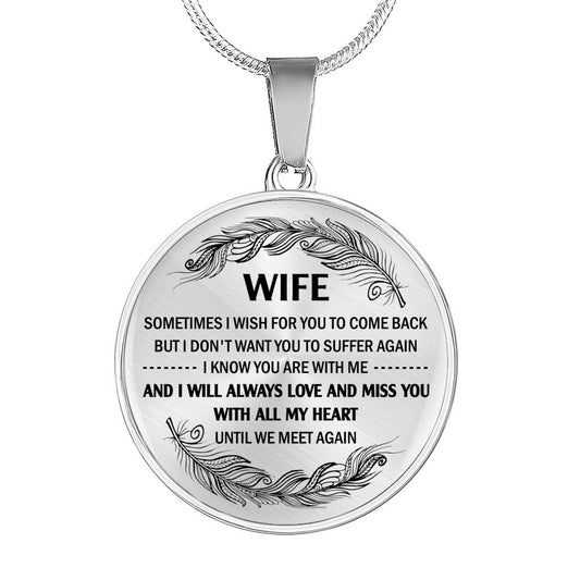 WIFE - ALWAYS LOVE AND MISS YOU