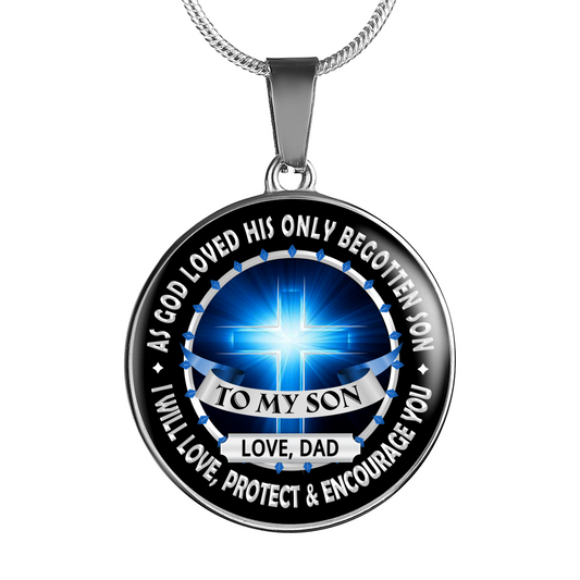 SON DAD - LOVE, PROTECT & ENCOURAGE