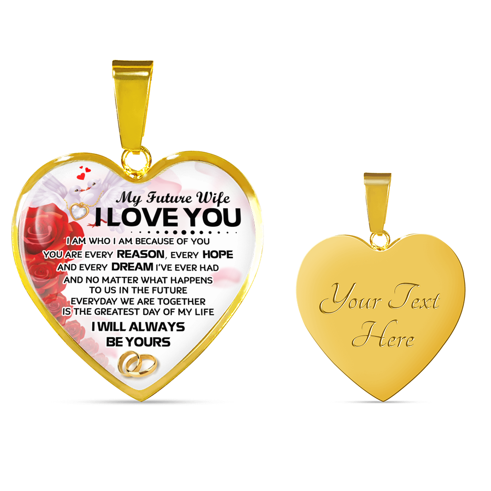 I WILL ALWAYS BE YOURS - FUTURE WIFE - REAL 18K GOLD FINISH & SILVER VERSION