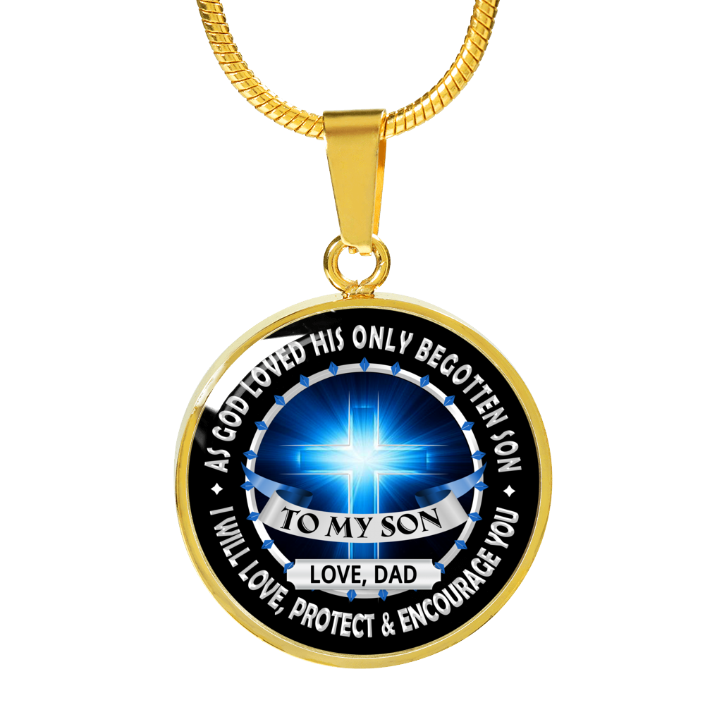SON DAD - LOVE, PROTECT & ENCOURAGE