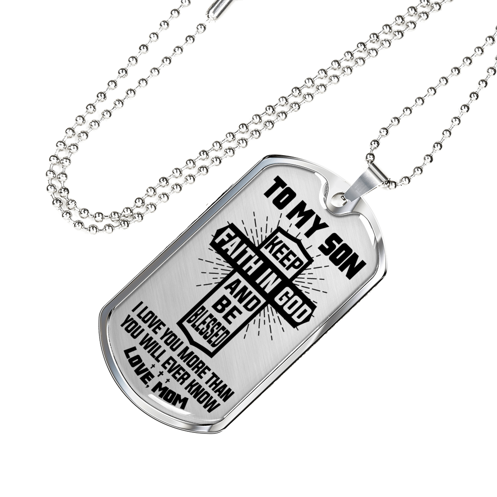 TO MY SON - FAITH IN GOD - SON MOM