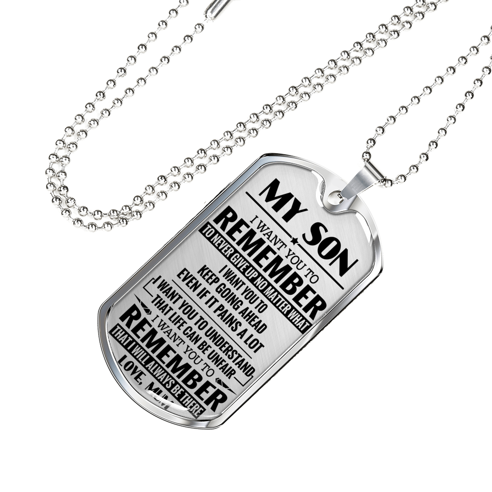 MY SON - REMEMBER TO NEVER GIVE UP - MUM