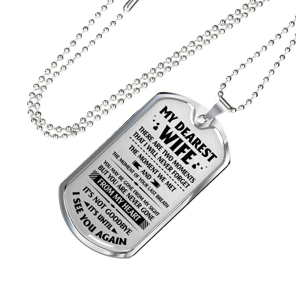 DOG TAG - MY DEAREST WIFE - TWO THINGS