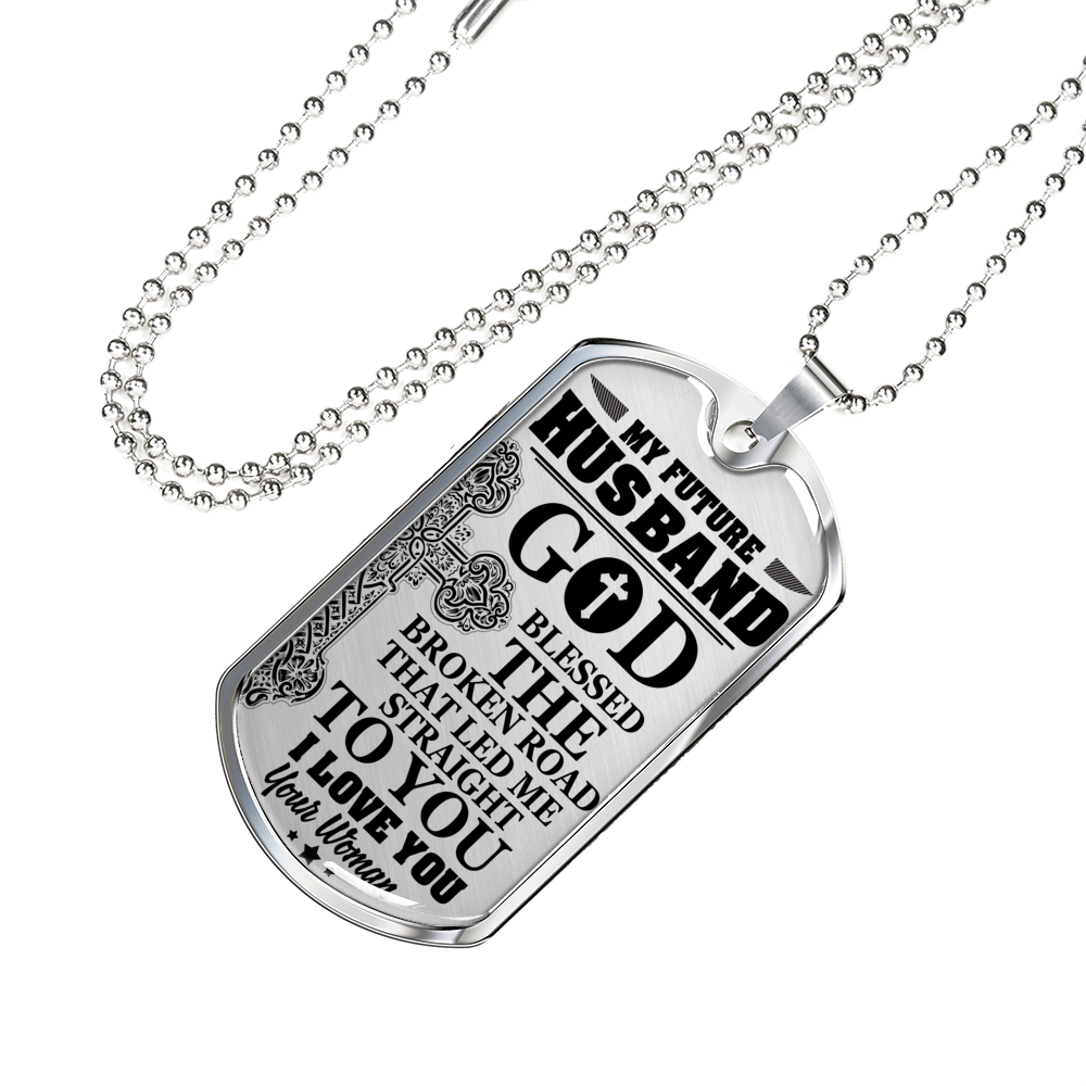 MY FUTURE HUSBAND - GOD BLESSED THE BROKEN ROAD