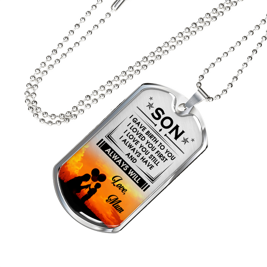 ALWAYS HAVE ALWAYS WILL - SON MUM