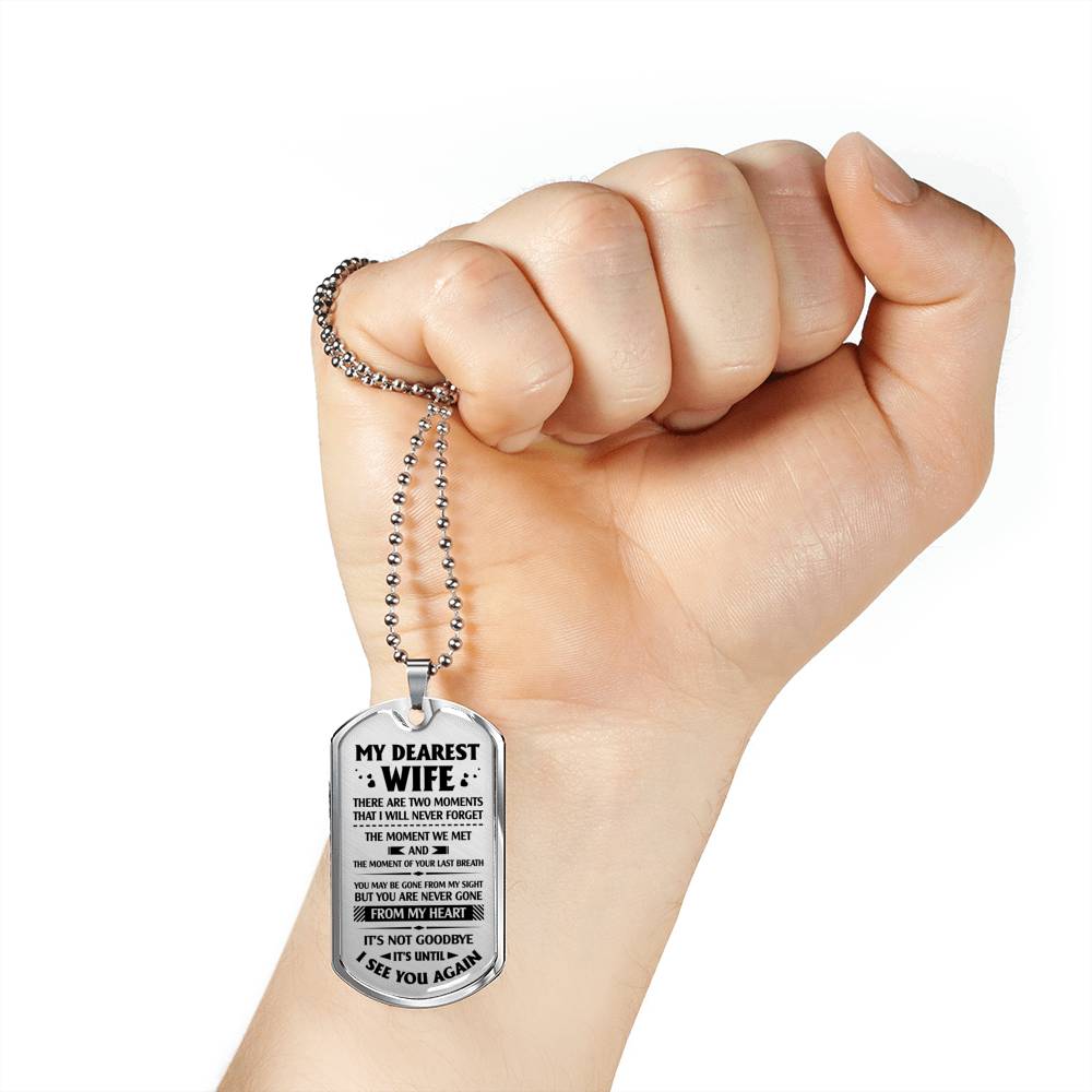 DOG TAG - MY DEAREST WIFE - TWO THINGS