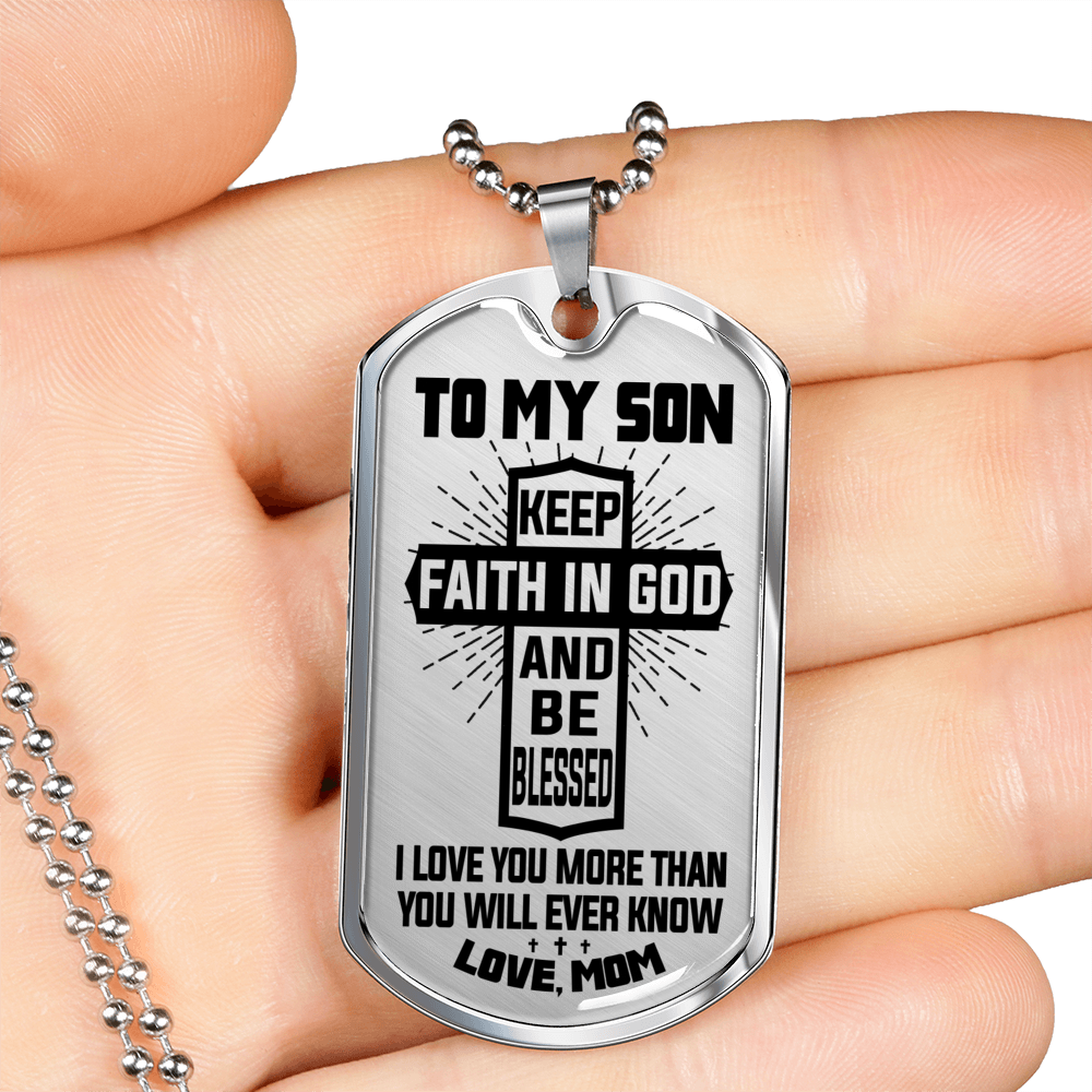 TO MY SON - FAITH IN GOD - SON MOM