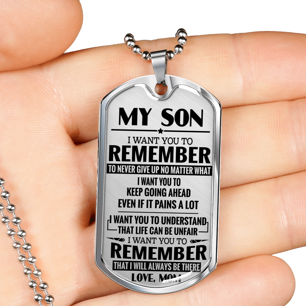 MY SON - REMEMBER TO NEVER GIVE UP - MOM