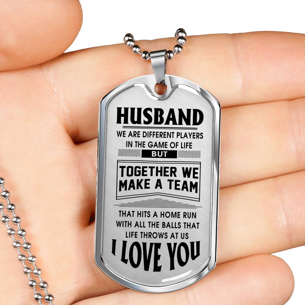 HUSBAND - TOGETHER WE MAKE A TEAM