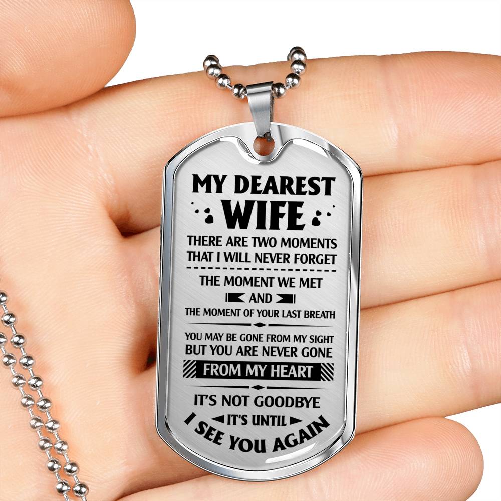 DOG TAG - MY DEAREST WIFE - TWO THINGS
