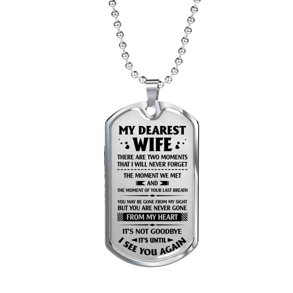 DOG TAG - MY DEAREST WIFE - TWO THINGS