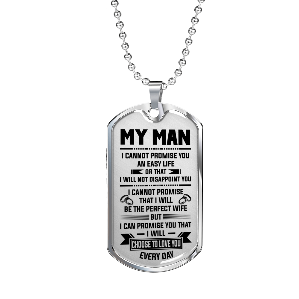 MY MAN - CHOOSE TO LOVE YOU EVERY DAY