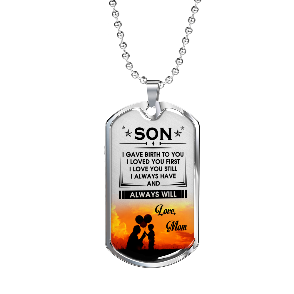 ALWAYS HAVE ALWAYS WILL - SON MOM