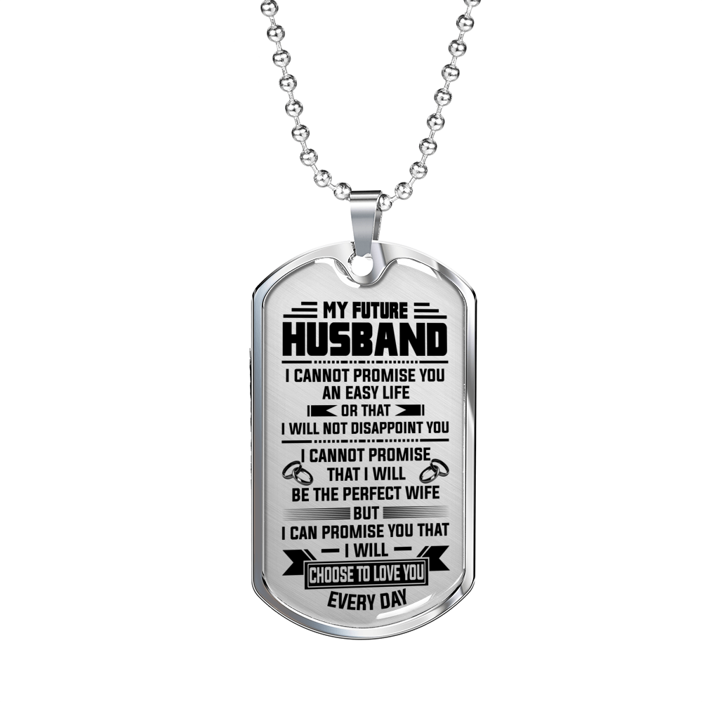 MY FUTURE HUSBAND - CHOOSE TO LOVE YOU EVERY DAY